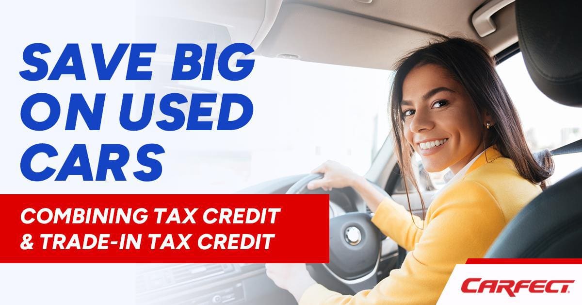 Tax Credit on Used Cars Save More with TradeIn Credits